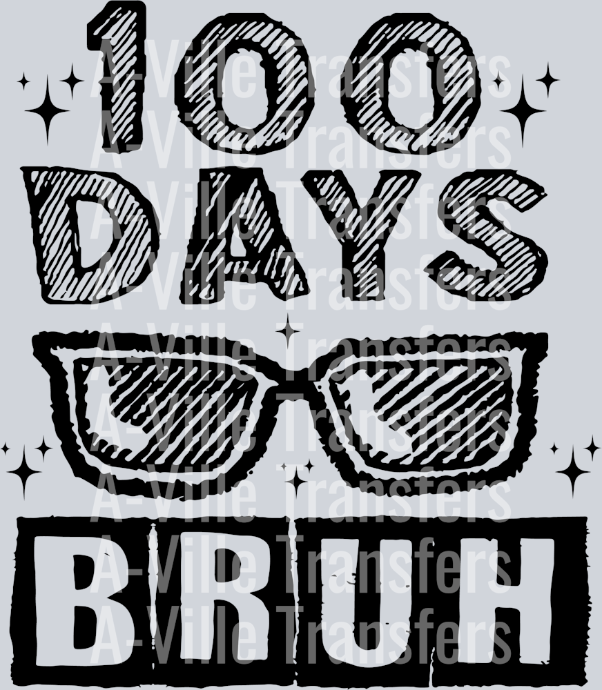 100 Days Bruh