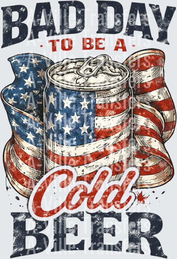 Bad Day To Be A Cold Beer