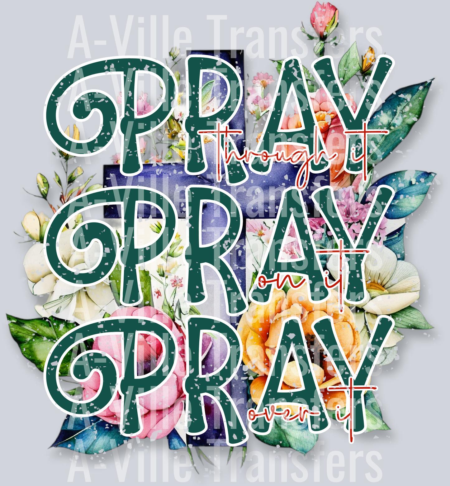 Pray Through It