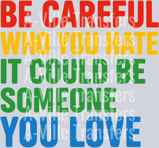 Be Careful