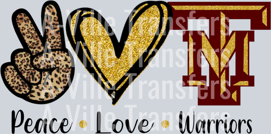 Peace love warriors