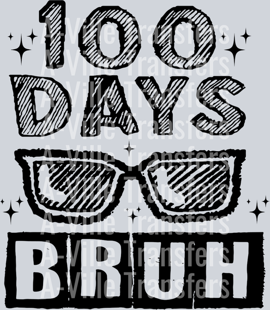 100 Days Bruh