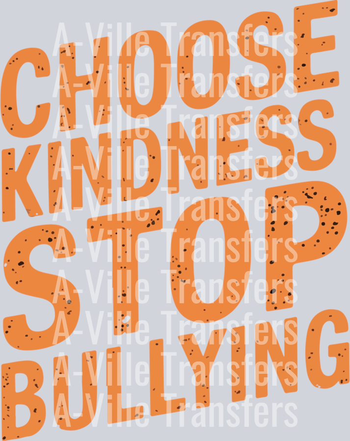 Stop Bullying Support Kindness – A-Ville Transfers