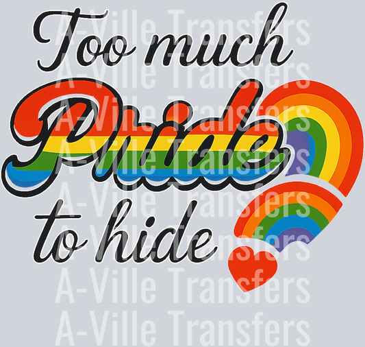 Too much pride to hide