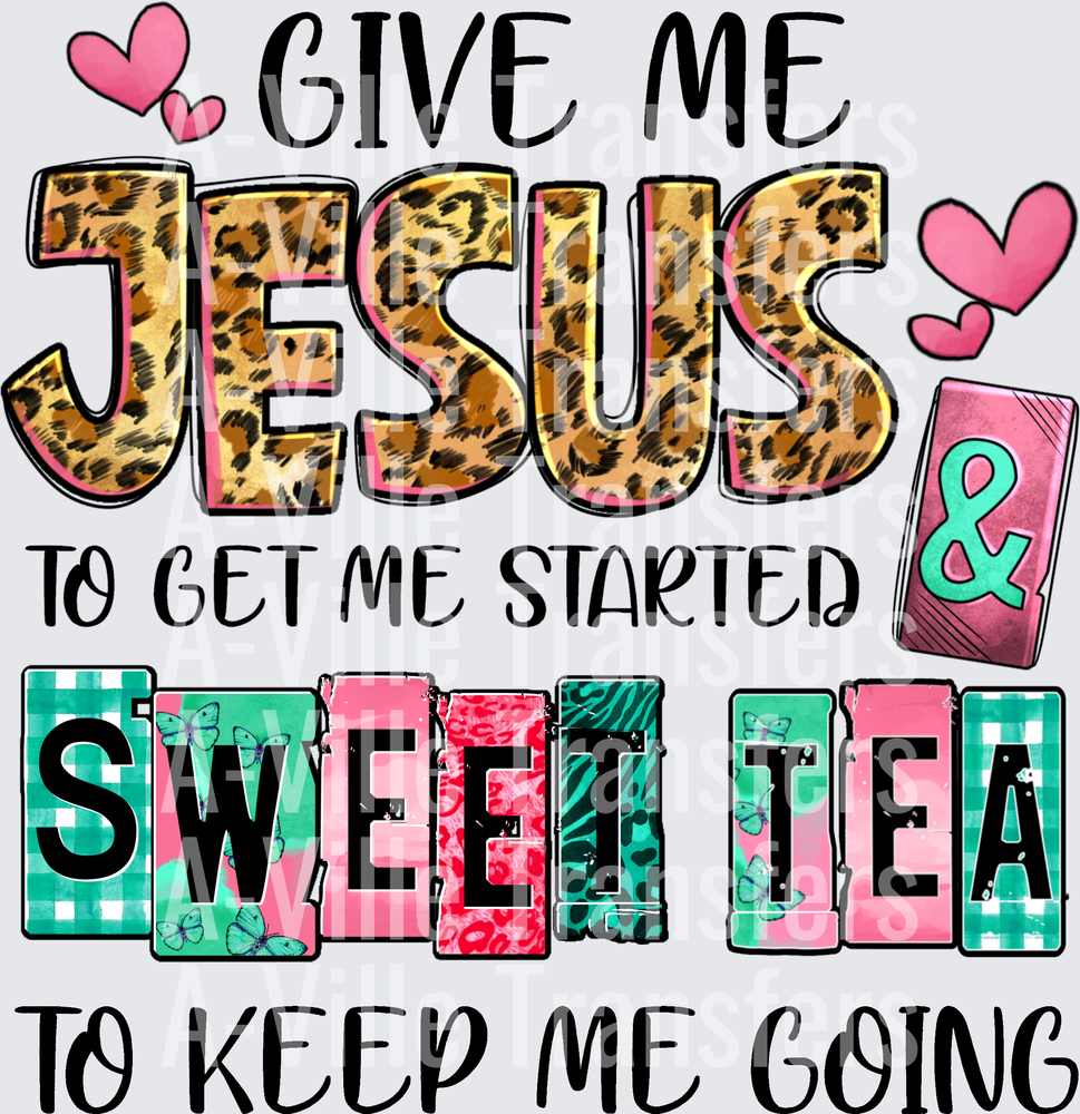 Give me Jesus or Give Me Sweet Tea